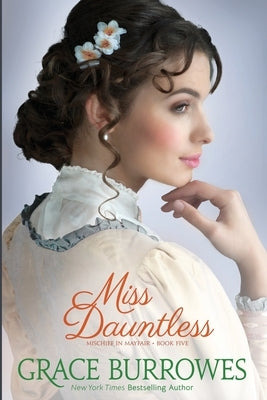 Miss Dauntless Paperback Grace Burrowes Publishing