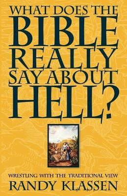 What Does the Bible Really Say about Hell? Paperback Pandora Press U. S.
