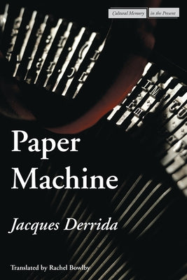 Paper Machine Paperback Stanford University Press