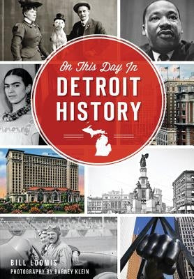 On This Day in Detroit History Paperback History Press