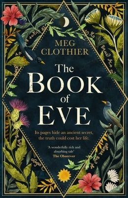 The Book of Eve: A Beguiling Historical Feminist Tale - Inspired by the Undeciphered Voynich Manuscript by Clothier, Meg
