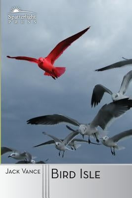Bird Isle Paperback Spatterlight Press