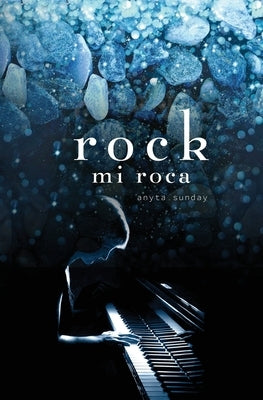 rock: mi roca by Cavanillas, Virginia