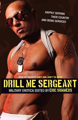 Drill Me Sergeant by Summers, Eric