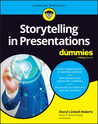 Storytelling in Presentations for Dummies by Lindsell-Roberts, Sheryl