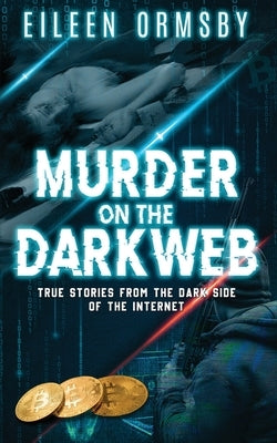 Murder on the Dark Web by Ormsby, Eileen