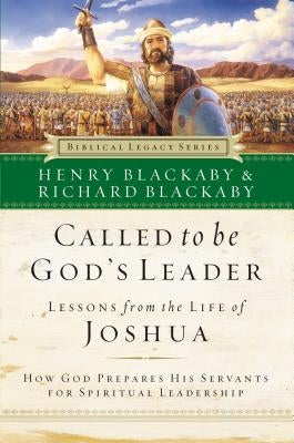 Called to Be God's Leader: How God Prepares His Servants for Spiritual Leadership Paperback Thomas Nelson