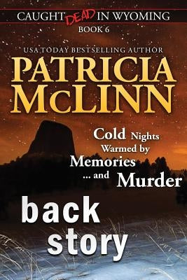 Back Story (Caught Dead in Wyoming, Book 6) Paperback Craig Place Books