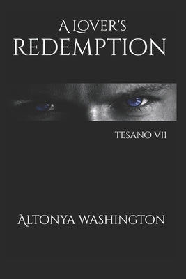 A Lover's Redemption: Tesano VII Paperback Independently Published