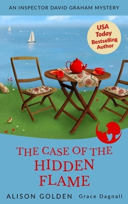 The Case of the Hidden Flame: An Inspector David Graham Cozy Mystery Paperback Createspace Independent Publishing Platform