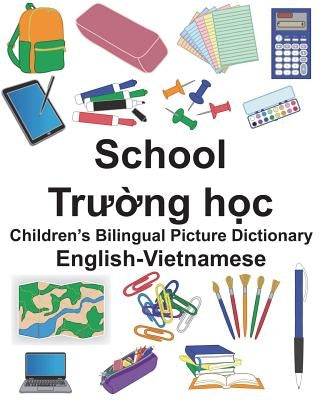 English-Vietnamese School Children's Bilingual Picture Dictionary by Carlson, Suzanne