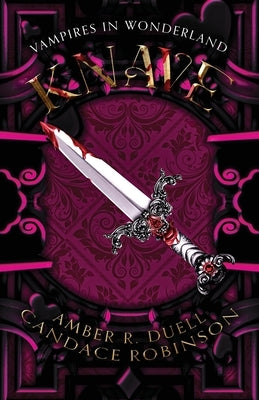 Knave (Vampires in Wonderland, 3) Paperback Crooked Heart Publishing
