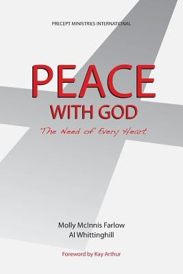 Peace with God, the Need of Every Heart Paperback Precept Minstries International