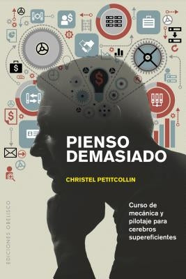 Pienso Demasiado by Petitcollin, Christel