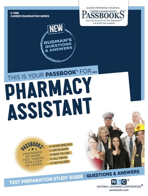 Pharmacy Assistant (C-1388): Passbooks Study Guidevolume 1388 by National Learning Corporation