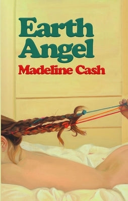 Earth Angel by Cash, Madeline