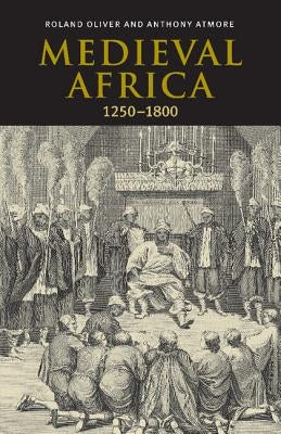 Medieval Africa, 1250-1800 Paperback Cambridge University Press