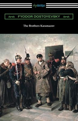 The Brothers Karamazov by Dostoyevsky, Fyodor