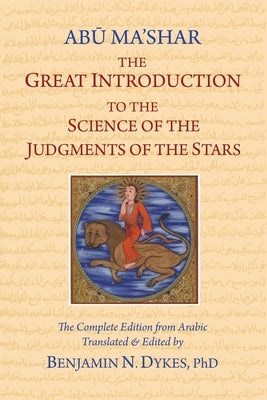 The Great Introduction to the Science of the Judgments of the Stars by Abu-Ma Shar Jafar Ibn-Muhammad, David