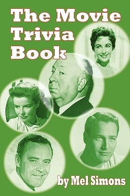 The Movie Trivia Book by Simons, Mel
