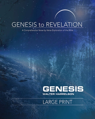 Genesis to Revelation: Genesis Participant Book: A Comprehensive Verse-By-Verse Exploration of the Bible Paperback Abingdon Press
