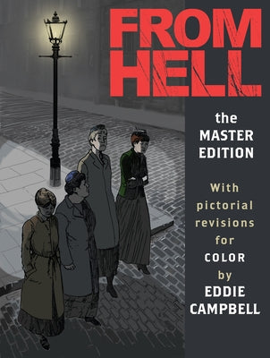 From Hell: Master Edition by Moore, Alan