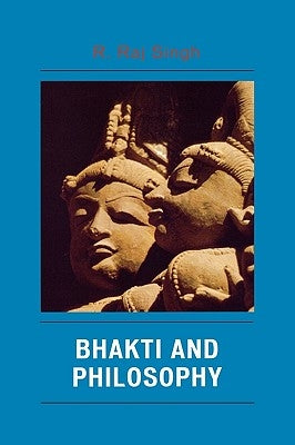 Bhakti and Philosophy Paperback Lexington Books