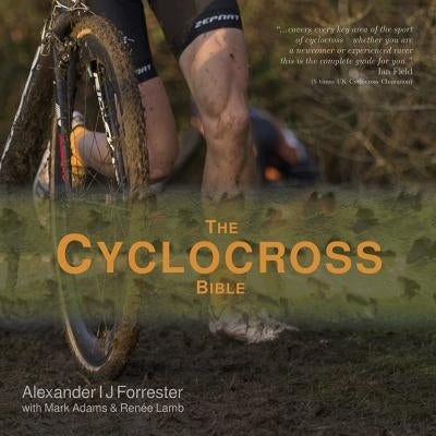 The Cyclocross Bible How to Ride a Bike Limited