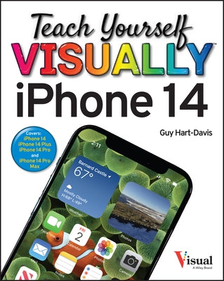 Teach Yourself Visually iPhone 14 by Hart-Davis, Guy