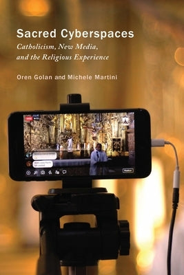 Paperback of Sacred Cyberspaces book by McGill-Queen's University Press featuring the cover design about Catholicism and new media.
