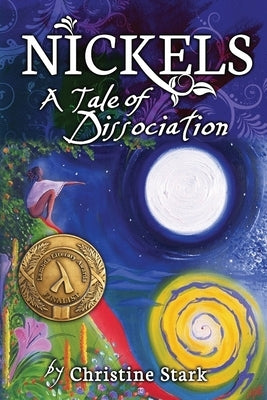 Nickels: A Tale of Dissociation by Stark, Christine