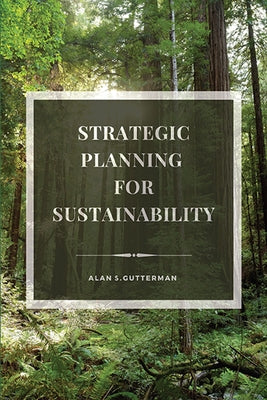 Strategic Planning for Sustainability Paperback Business Expert Press