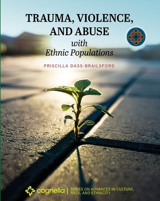 Trauma, Violence, and Abuse with Ethnic Populations Paperback Cognella Academic Publishing