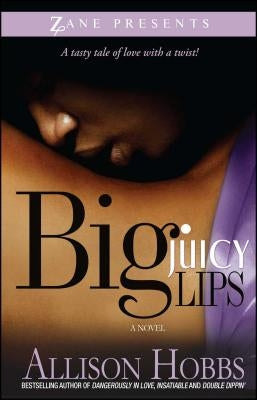 Big Juicy Lips: Double Dippin' 2 by Hobbs, Allison