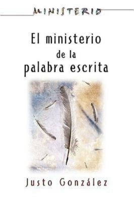 El Ministerio de La Palabra Escrita - Ministerio Series Aeth: The Ministry of the Written Word by Association for Hispanic Theological Edu