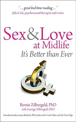 Sex & Love at Midlife by Zilbergeld, Bernie