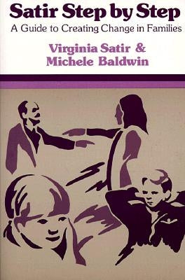Paperback book titled "Satir Step by Step: A Guide to Creating Change in Families" by Science and Behavior Books, with a cover showing the title.