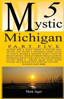 Mystic Michigan Part 5 Paperback Createspace Independent Publishing Platform