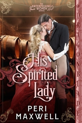 His Spirited Lady Paperback Dragonblade Publishing, Inc.