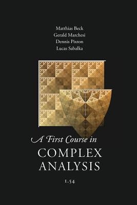 A First Course in Complex Analysis Paperback Orthogonal Publishing L3c