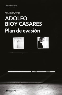 Plan de Evasión / A Plan for Escape by Bioy Casares, Adolfo