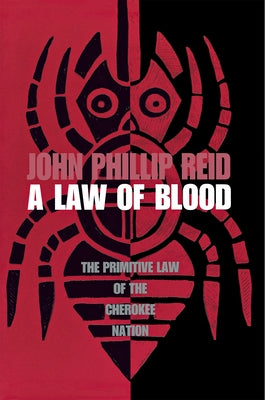 A Law of Blood by Reid, John Phillip