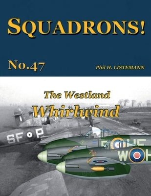 The Westland Whirlwind by Listemann, Phil H.