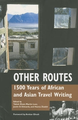 Other Routes: 1500 Years of African and Asian Travel Writing Paperback Indiana University Press