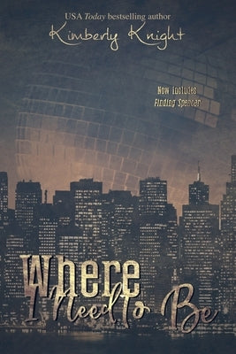 Where I Need to Be Paperback Independently Published
