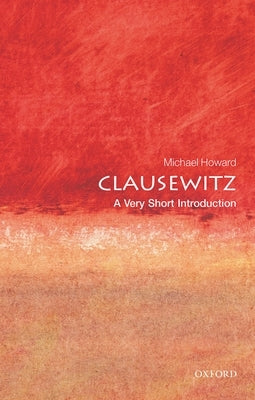 Clausewitz: A Very Short Introduction Paperback Oxford University Press, USA