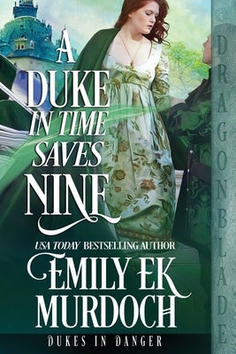 A Duke in Time Saves Nine Paperback Dragonblade Publishing, Inc.