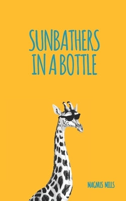 Sunbathers in a Bottle Paperback Independently Published