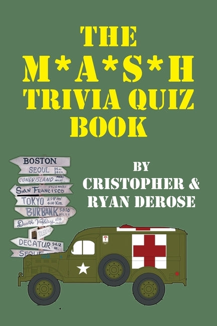 The M*A*S*H Trivia Quiz Book by DeRose, Cristopher