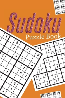 Sudoku Puzzle Book: Sudoku puzzle gift idea, 400 easy, medium and hard level. 6x9 inches 100 pages. Paperback Independently Published